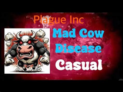 mad cow disease plague inc|Strategy Guides/Mad Cow Disease .